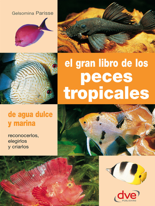 Title details for El gran libro de los peces tropicales by Gelsomina Parisse - Available